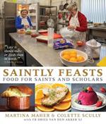 Saintly Feasts: Food for Saints and Scholars