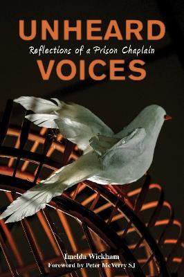 Unheard Voices: Reflections of a Prison Chaplain - Imelda Wickham - cover