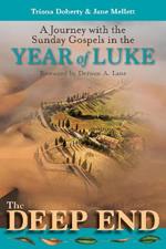 The Deep End: A Journey with the Sunday Gospels in the Year of Luke