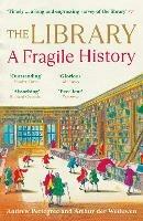 The Library: A Fragile History