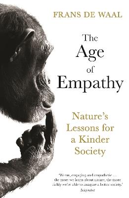 The Age of Empathy: Nature's Lessons for a Kinder Society - Frans de Waal - cover