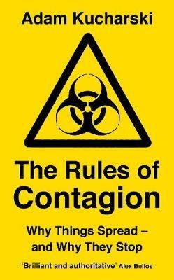 The Rules of Contagion: Why Things Spread - and Why They Stop - Adam Kucharski - cover