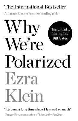 Why We're Polarized: A Barack Obama summer reading pick 2022 - Ezra Klein - cover