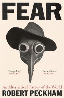 Fear: An Alternative History of the World - Robert Peckham - cover