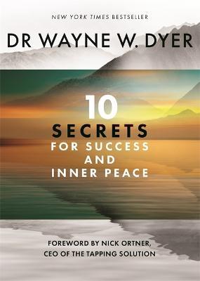 10 Secrets for Success and Inner Peace - Wayne Dyer - cover