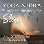 Yoga Nidra to Prepare the Body for Sleep