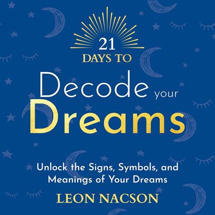 21 Days to Decode Your Dreams