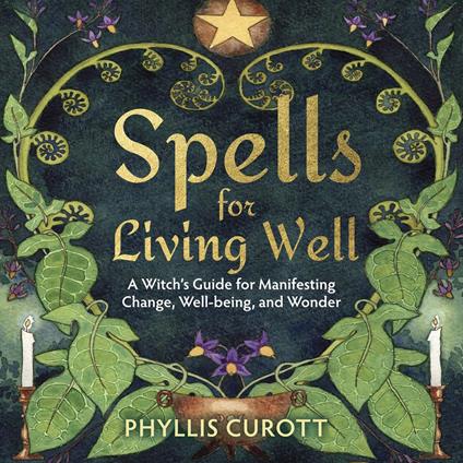 Spells for Living Well