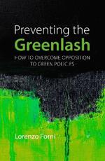 Preventing the Greenlash: How to Overcome Opposition to Green Policies