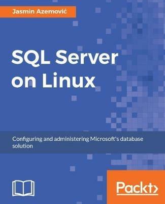 SQL Server on Linux - Jasmin Azemovic - cover