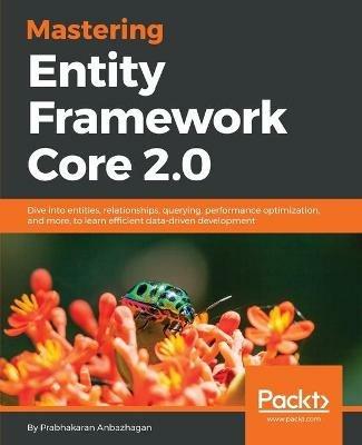 Mastering Entity Framework Core 2.0 - Prabhakaran Anbazhagan - cover