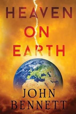 Heaven on Earth - John Bennett - cover