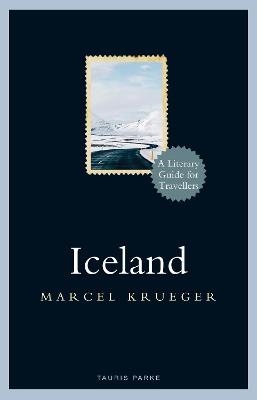 Iceland: A Literary Guide for Travellers - Marcel Krueger - cover