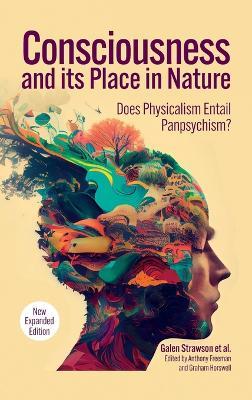 Consciousness and Its Place in Nature: Why Physicalism Entails Panpsychism (2nd Ed.) - Galen Strawson - cover