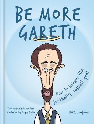 Be More Gareth - Cassell - cover