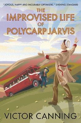 The Improvised Life of Polycarp Jarvis - Victor Canning - cover