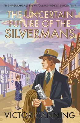 The Uncertain Future of the Silvermans - Victor Canning - cover