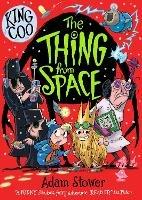 King Coo: The Thing From Space - Adam Stower - cover