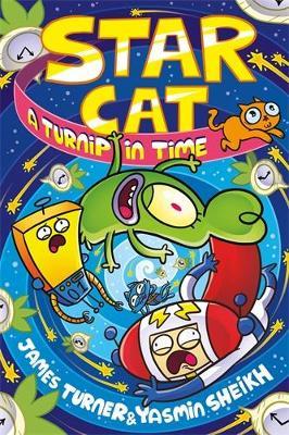 Star Cat: A Turnip in Time! - James Turner,Yasmin Sheikh - cover