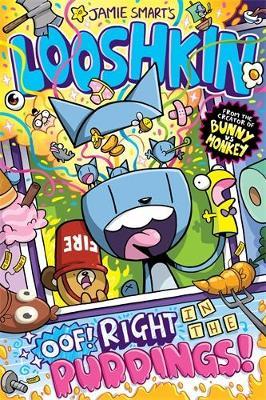 Looshkin: Oof! Right in the Puddings! - Jamie Smart - cover