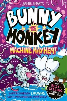 Bunny vs Monkey: Machine Mayhem - Jamie Smart - cover