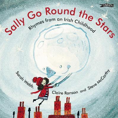 Sally Go Round the Stars: Rhymes from an Irish Childhood - cover