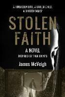 Stolen Faith: A forbidden love. A stolen child. A divided family