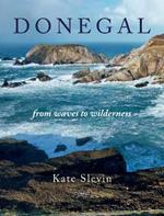 Donegal: From Waves to Wilderness