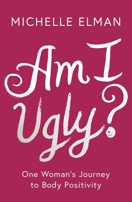 Am I Ugly?