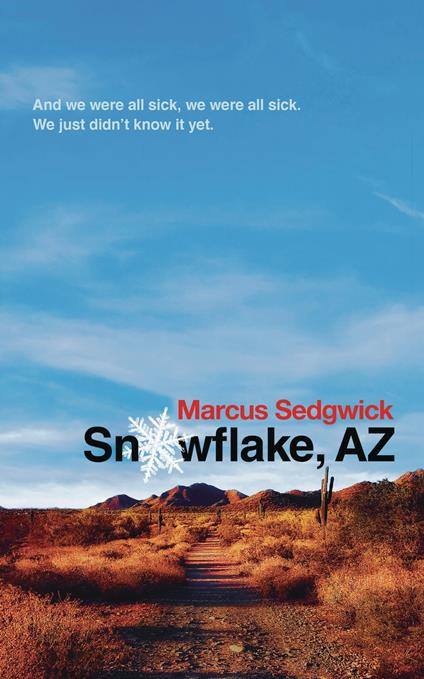 Snowflake, Az - Marcus Sedgwick - ebook