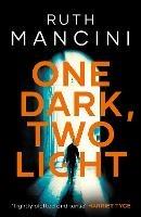 One Dark, Two Light - Ruth Mancini - cover