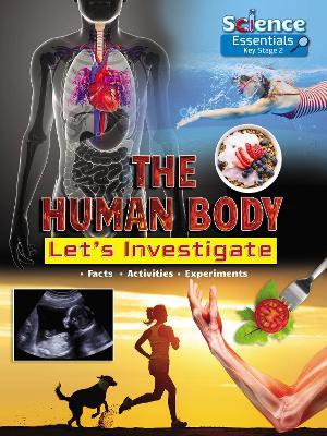 The Human Body: Let's Investigate - Ruth Owen - cover