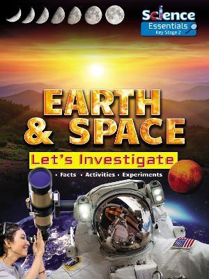 Earth and Space: Let's Investigate Facts, Activities, Experiments - Ruth Owen - cover