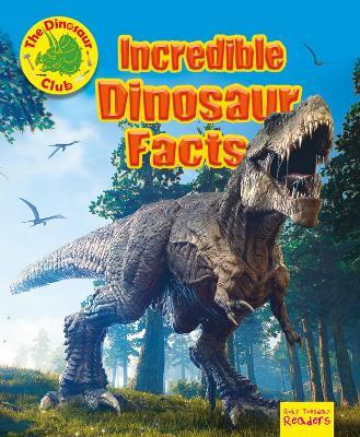 Incredible Dinosaur Facts - Ruth Owen - cover