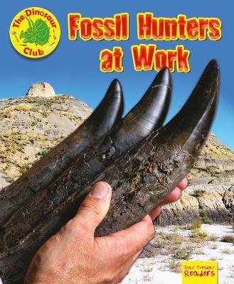 Fossil Hunters at Work - Ruth Owen - cover