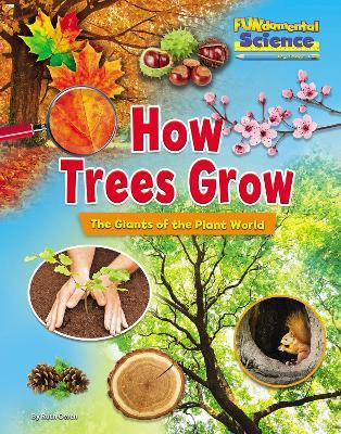 How Trees Grow: The Giants of the Plant World - Ruth Owen - cover