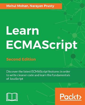 Learn ECMAScript - - Mehul Mohan,Narayan Prusty - cover