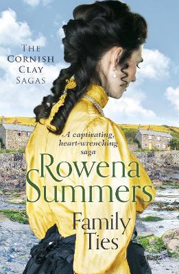 Family Ties: A captivating heart-wrenching saga - Rowena Summers - cover