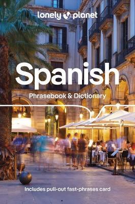 Lonely Planet Spanish Phrasebook & Dictionary - Lonely Planet - cover