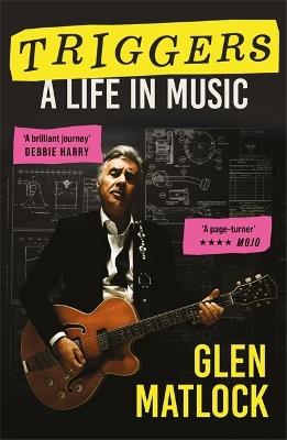 Triggers: A Life in Music - Glen Matlock - cover