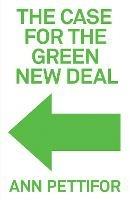 The Case for the Green New Deal - Ann Pettifor - cover