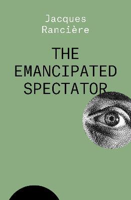The Emancipated Spectator - Jacques Rancière - cover