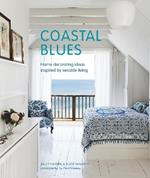 Coastal Blues: Home Decorating Ideas Inspired by Seaside Living