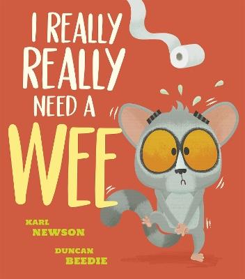 I Really, Really Need a Wee! - Karl Newson - cover