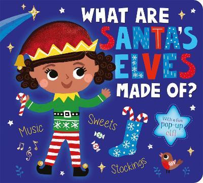 What Are Santa's Elves Made Of? - Becky Davies - cover