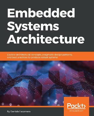 Embedded Systems Architecture - Daniele Lacamera - cover