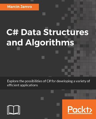 C# Data Structures and Algorithms - Marcin Jamro - cover