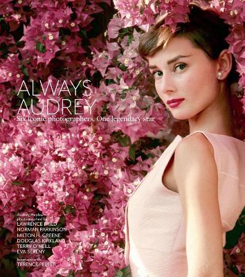 Always Audrey: Six Iconic Photographers. One Legendary Star. - cover