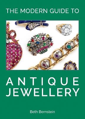 The Modern Guide to Antique Jewellery - Beth Bernstein - Libro in lingua  inglese - ACC Art Books - | IBS