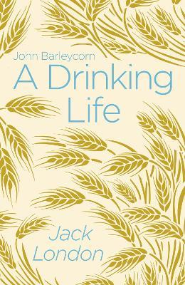 A Drinking Life - Jack London - cover